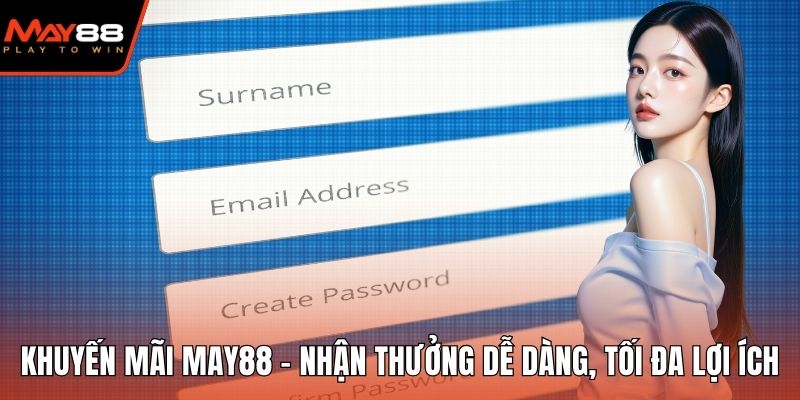 Đăng Ký May88 - Tạo Tài Khoản Nhanh Chóng Và An Toàn Đăng ký May88
