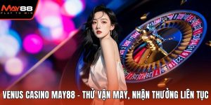 Venus Casino May88